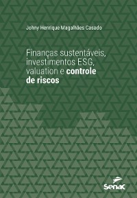 Cover Finanças sustentáveis, investimentos ESG, valuation e controle de riscos