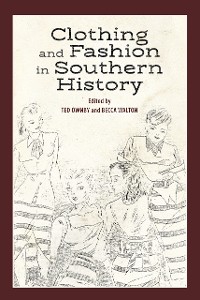 Cover Clothing and Fashion in Southern History