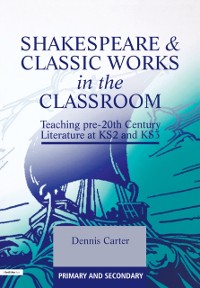 Cover Shakespeare and Classic Works in the Classroom