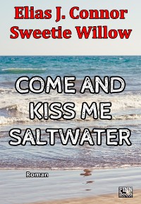 Cover Come and kiss me saltwater (deutsche Version)