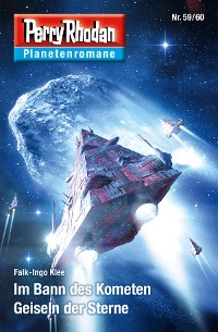Cover Planetenroman 59 + 60: Im Bann des Kometen / Geiseln der Sterne