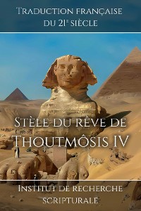 Cover Stèle du rêve de Thoutmôsis IV