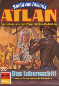 Cover Atlan 317: Das Lebensschiff