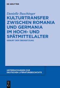 Cover Kulturtransfer zwischen Romania und Germania im Hoch- und Spätmittelalter