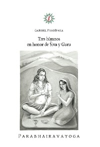 Cover Tres himnos en honor de Śiva y Guru