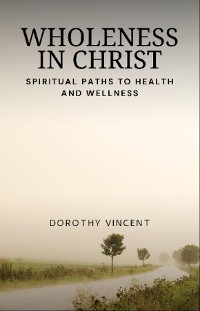 Cover Wholeness in Christ