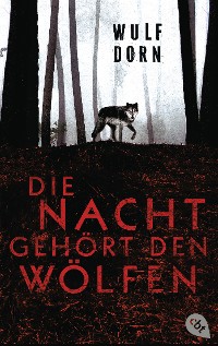 Cover Die Nacht gehört den Wölfen