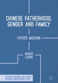 Cover Chinese Fatherhood, Gender and Family