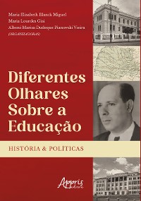 Cover Diferentes Olhares Sobre a Educação: Histórias e Políticas