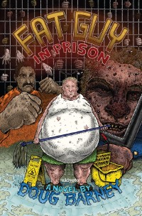 Cover Fat Guy in Prison