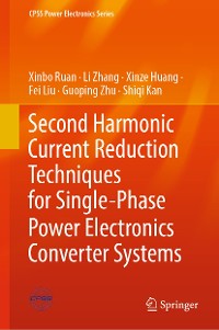 Cover Second Harmonic Current Reduction Techniques for Single-Phase Power Electronics Converter Systems