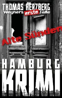 Cover Alte Sünden (Wegners erste Fälle)