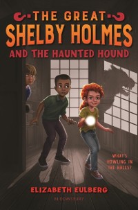 Cover Great Shelby Holmes and the Haunted Hound