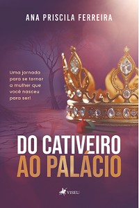 Cover Do Cativeiro ao Palácio