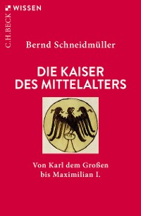 Cover Die Kaiser des Mittelalters