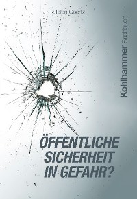 Cover Öffentliche Sicherheit in Gefahr?