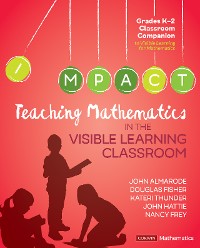 Cover Teaching Mathematics in the Visible Learning Classroom, Grades K-2