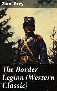Cover The Border Legion (Western Classic)