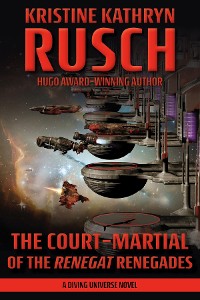 Cover The Court-Martial of the Renegat Renegades