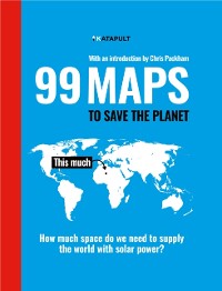Cover 99 Maps to Save the Planet