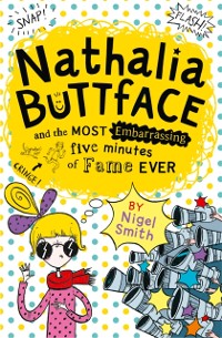 Cover Nathalia Buttface and the Most Embarrassing Five Minutes of Fame Ever