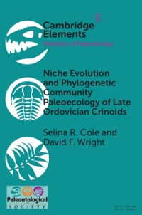 Cover Niche Evolution and Phylogenetic Community Paleoecology of Late Ordovician Crinoids