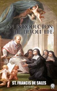 Cover An Introduction to the Devout Life. Illustrated