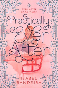 Cover Practically Ever After