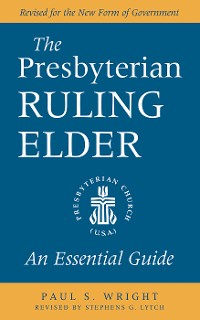 Cover The Presbyterian Ruling Elder