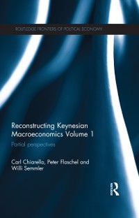 Cover Reconstructing Keynesian Macroeconomics Volume 1