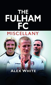 Cover The Fulham FC Miscellany