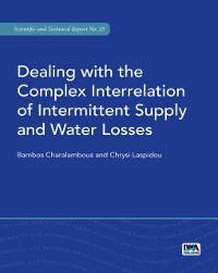 Cover Dealing with the Complex Interrelation of Intermittent Supply and Water Losses