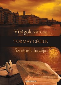 Cover Virágok városa, Szirének hazája