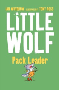Cover Little Wolf, Pack Leader