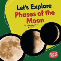 Cover Let's Explore Phases of the Moon