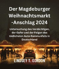 Cover Der Magdeburger Weihnachtsmarkt-Anschlag 2024