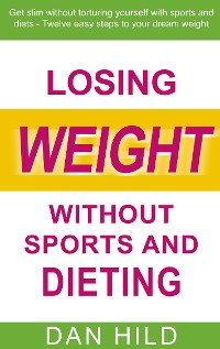 Cover Losing weight without sports and dieting