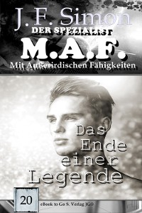 Cover Das Ende einer Legende (Der Spezialist M.A.F.  20)
