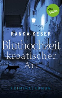 Cover Bluthochzeit kroatischer Art