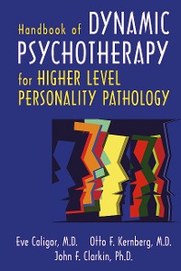 Cover Handbook of Dynamic Psychotherapy for Higher Level Personality Pathology