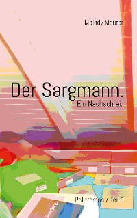 Cover Der Sargmann. Ein Nachschrei.