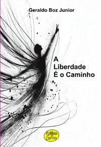 Cover A Liberdade É O Caminho