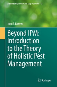 Cover Beyond IPM: Introduction to the Theory of Holistic Pest Management