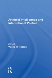 Cover Artificial Intelligence And International Politics