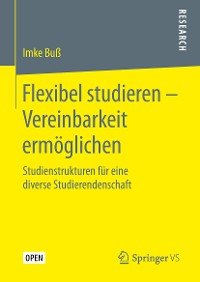Cover Flexibel studieren – Vereinbarkeit ermöglichen