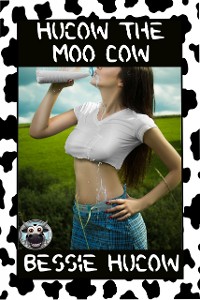 Cover Hucow The Moo Cow (Part 1)
