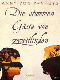 Cover Die stummen Gäste von Zweitlinden