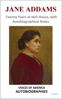 Cover Jane Addams - Twenty Years at Hull-House