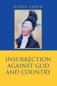 Cover Insurrection Against God and Country