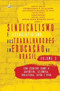 Cover Sindicalismo e Associativismo dos Trabalhadores em Educação no Brasil - Volume 3